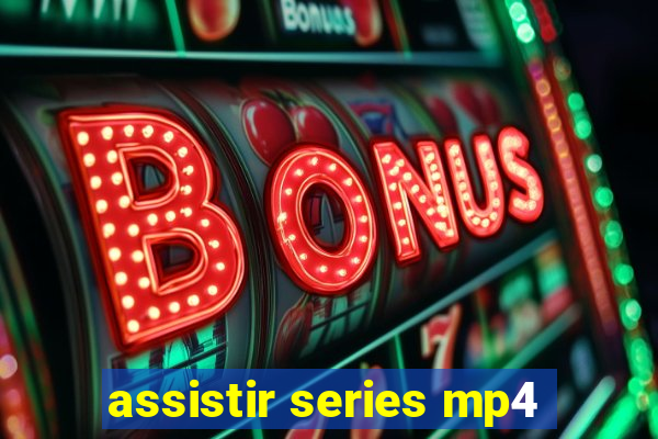 assistir series mp4